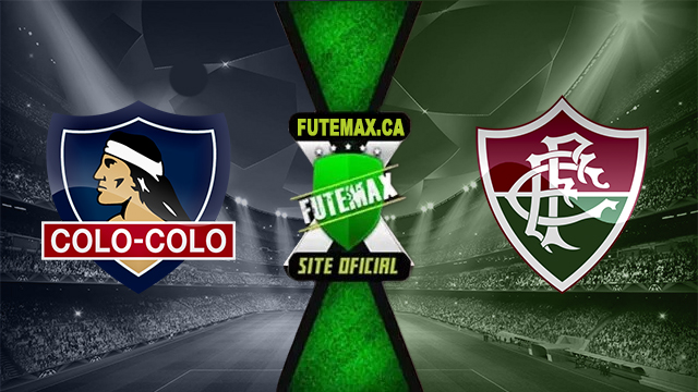 Assistir Colo Colo x Fluminense AO VIVO Online 09/05/2024